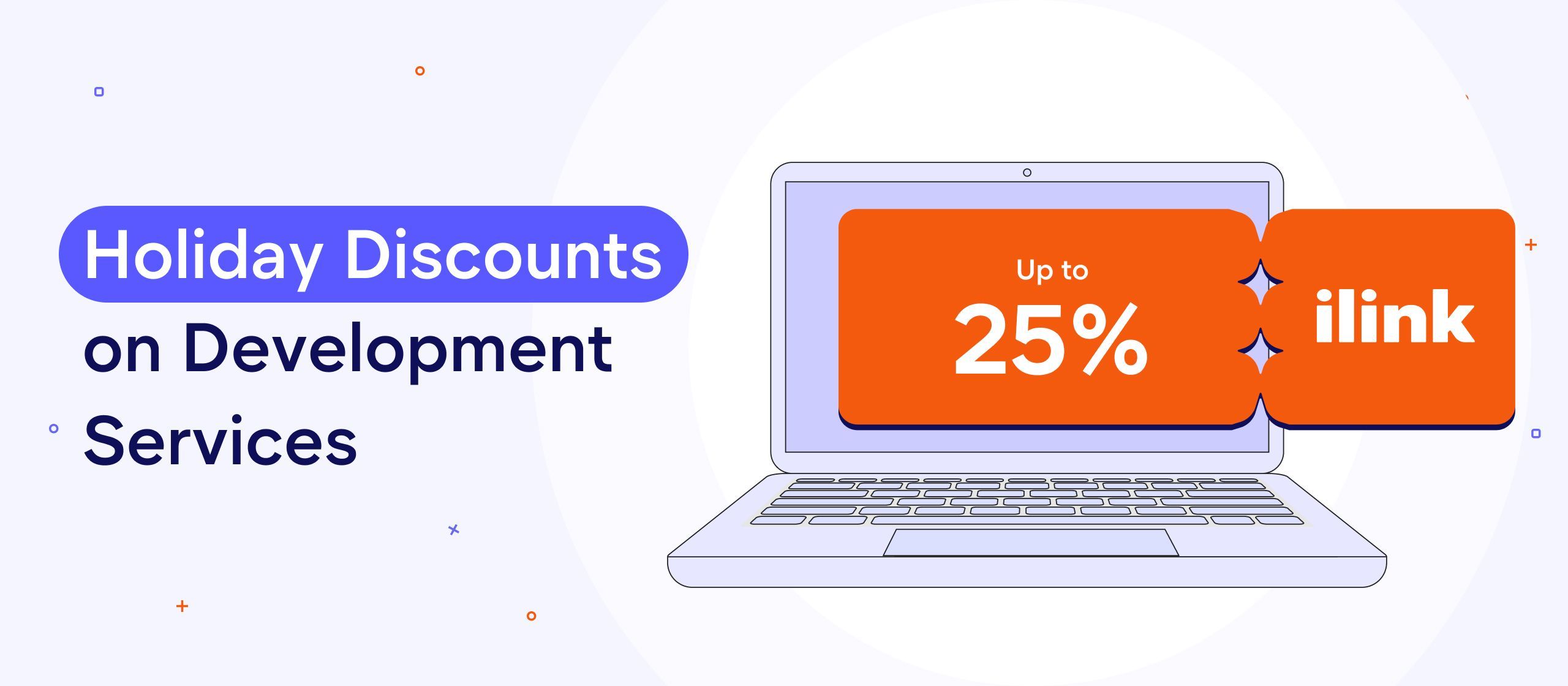 Holiday Discounts on Development Services | ilink
