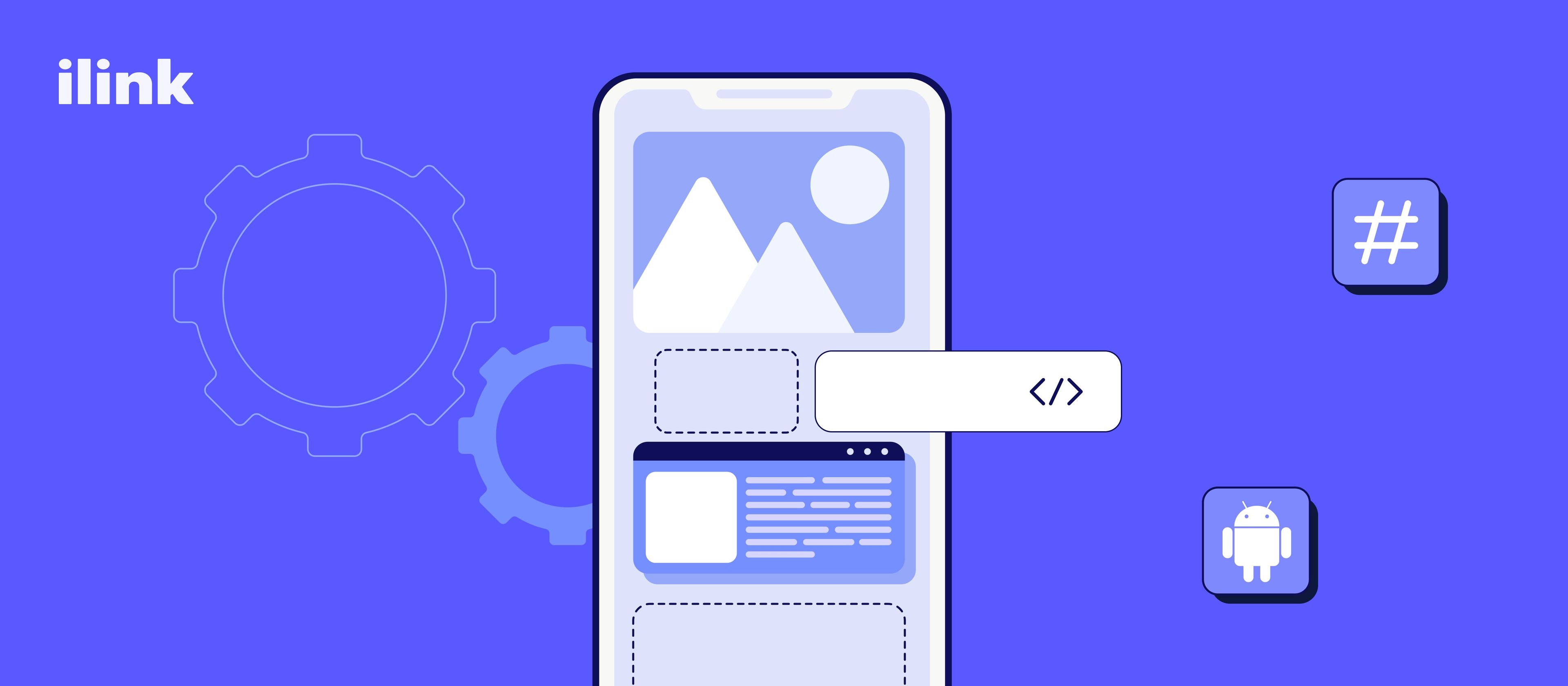 Optimizing Android Development: Best Practices That Drive Business Success | ilink blog image